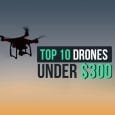 drones under 300